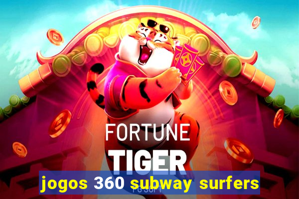 jogos 360 subway surfers